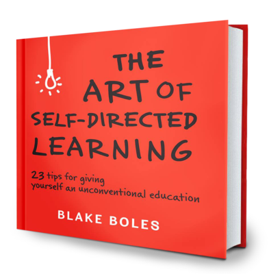 Book cover for "The Art of Self-Directed Learning" by Blake Boles